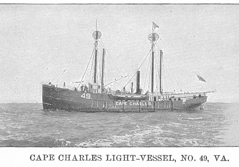 United States Lightvessel 49 (LV 49)
Photo from [url=http://www.uscg.mil/history/weblightships/LightshipIndex.asp]US Coast Guard site[/url]
"CAPE CHARLES LIGHT-VESSEL, NO. 49, VA."  Scanned from the 1901 Light List, Plate XXIII.  Photographer unknown, no date listed (circa 1900)
Keywords: United States;Lightship;Historic;Virginia
